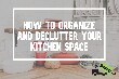 how to declutter your kitchen